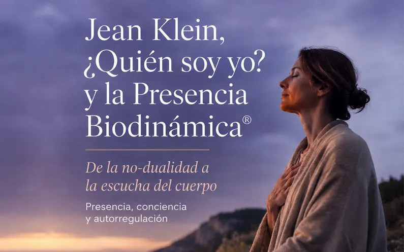 ¿Quién soy yo? y la Presencia Biodinámica®