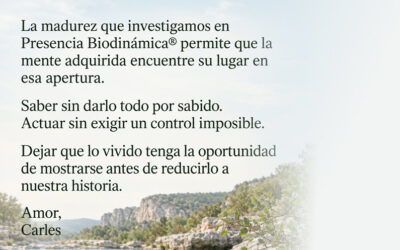 La madurez: vivir sin separarnos de la vida 